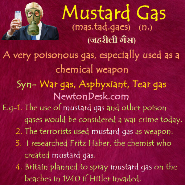 Mustard Gas Meaning A Very Poisonous Gas