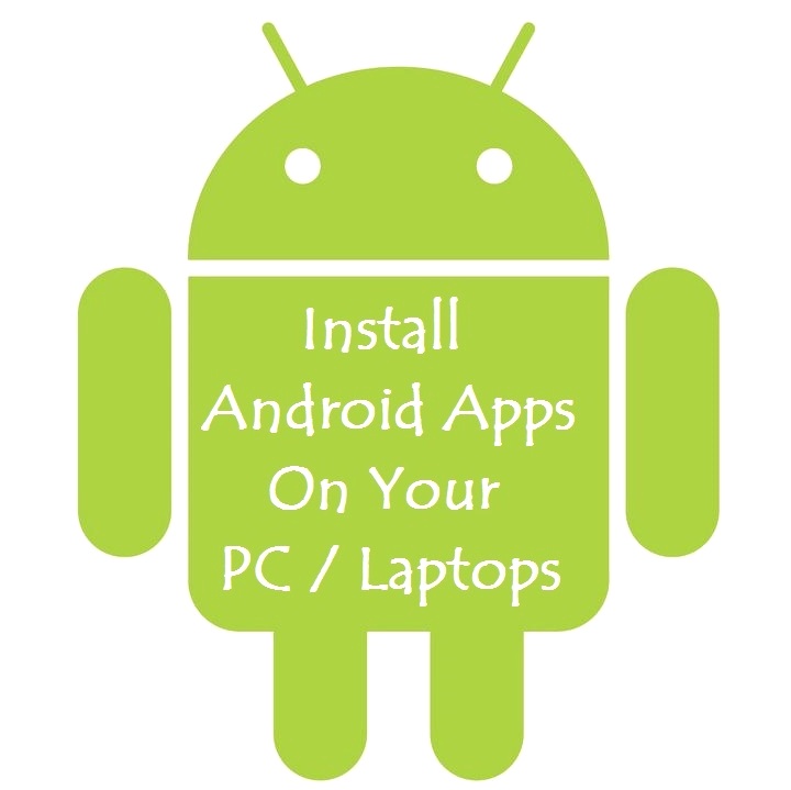 android apps install on pc or laptop