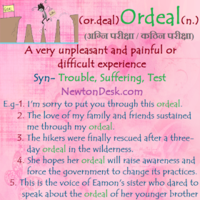 Ordeal – A very Painful or Difficult Experience