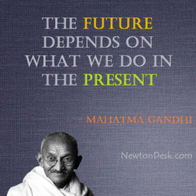 The Future Depends On What We Do In The Present