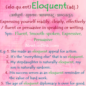 Eloquent – Fluent or Persuasive In Speaking or Writing