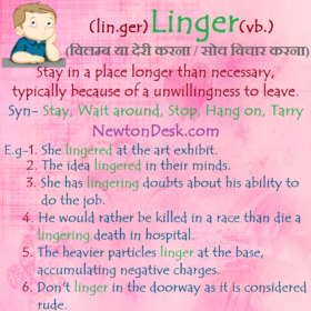 Linger – Stay In A Place Longer Than Necessary