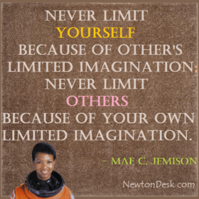 Never Limit Yourself And Others Because Of Limited Imagination