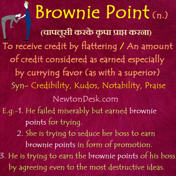 Brownie Point – To Receive Credit By Flattering