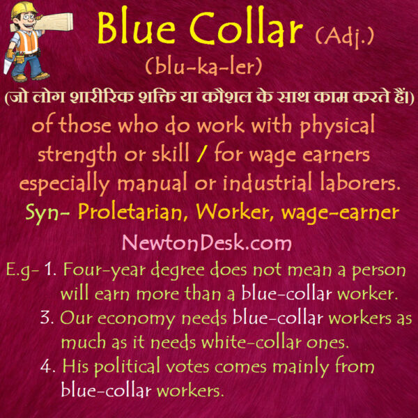 Blue Collar – Work With Physical Strength or Skill