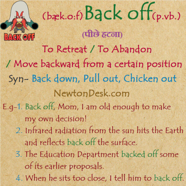 Back Off Meaning – Move Backward From A Certain Position