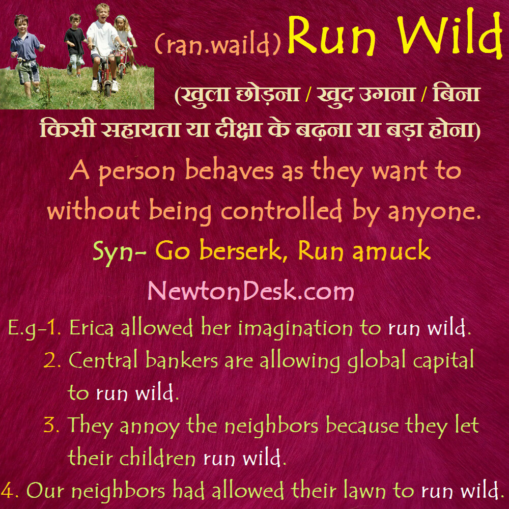 Run Wild Meaning - A Person Controlled Without Anyone - NewtonDesk