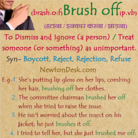 Brush Off Meaning – Treat Someone (or Something) As Unimportant