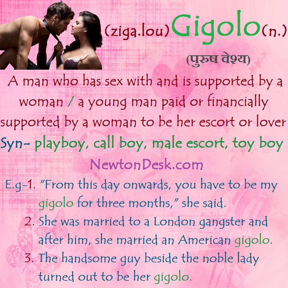 Women need gigolo