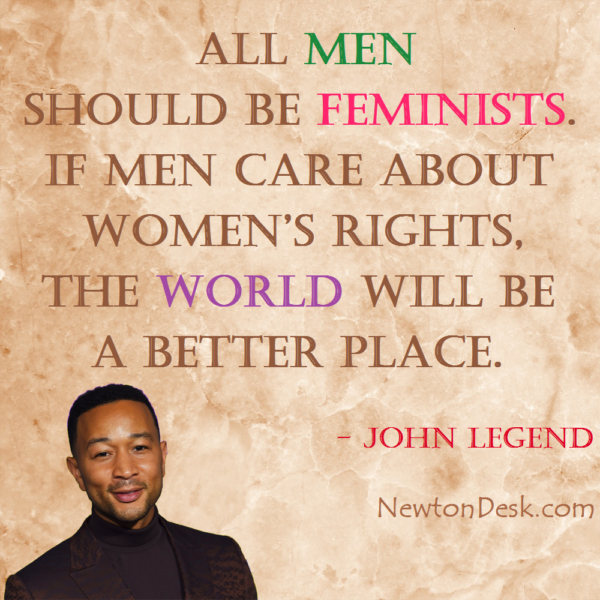 All Men Should Be Feminists By John Legend