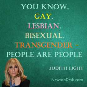Gay, Lesbian, Bisexual, Transgender Are People By Judith Light