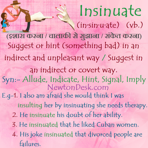Insinuate Meaning – Suggest or Hint In An Indirect or Covert Way