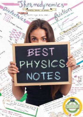Best Physics Handwritten Color Notes (Class 11 & 12) PDF