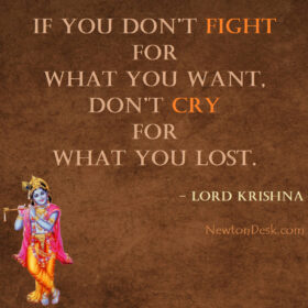 If You Don’t Fight For What You Want – Lord Krishna Quotes