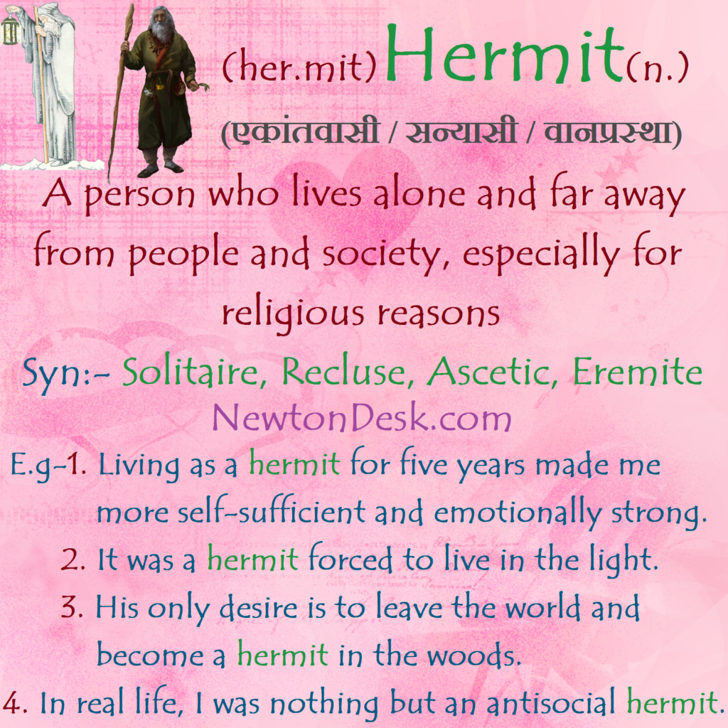 Hermit Meaning A Person Who Lives Alone And Away From