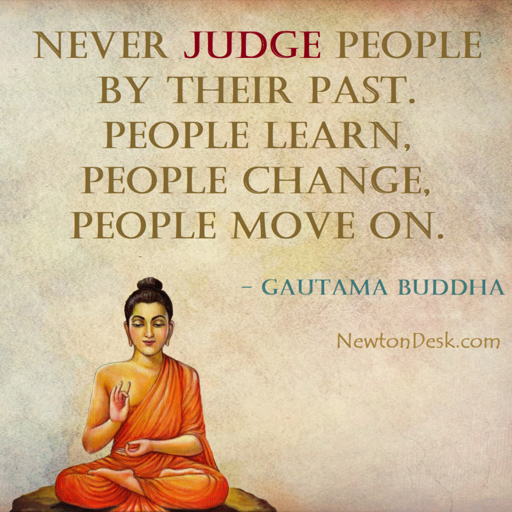 Never Judge People by Their Past Gautam Buddha Quotes Religious