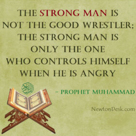 Strong Man Is One Who Controls Himself – Prophet Muhammad Quotes