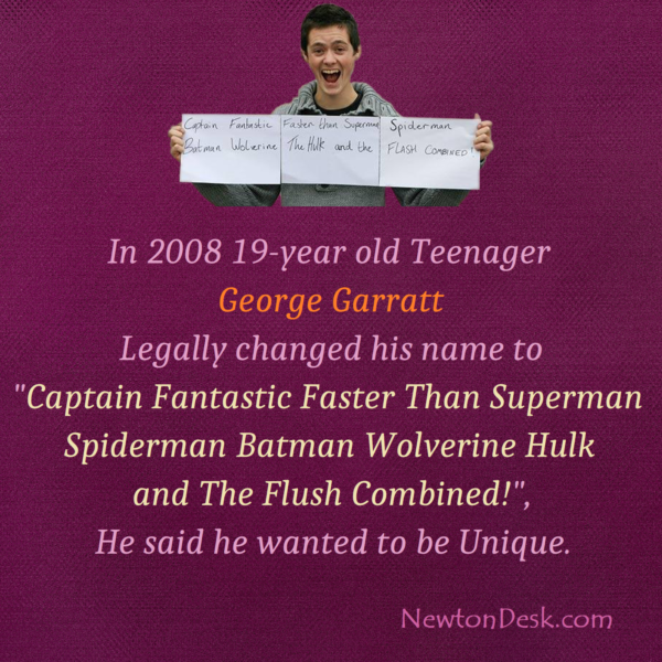 Teenager George Garrett changes His Name To Captain Fantastic