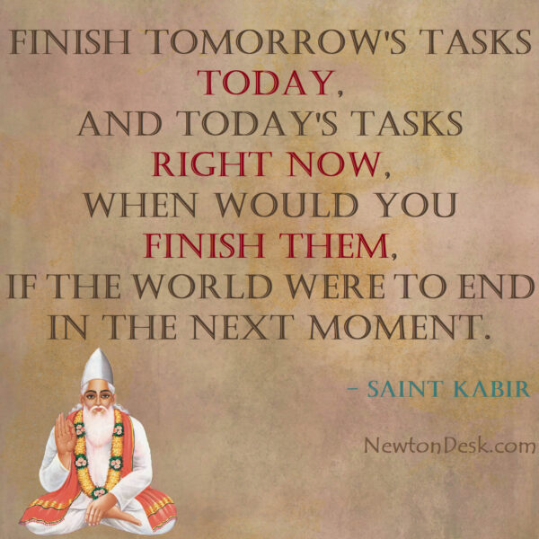 Kal Kare So Aaj Kar Finish Tomorrow’s Task Today