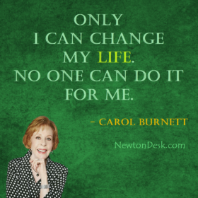 Only I Can Change My Life – Carol Burnett