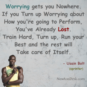 Worrying Gets You Nowhere. Train Hard, Run Your Best