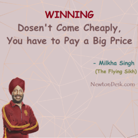 Winning Dosen’t Come Cheaply, You Have To Pay A Big Price