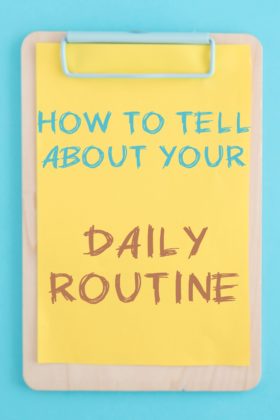 How To Tell About Your Daily Routine in English