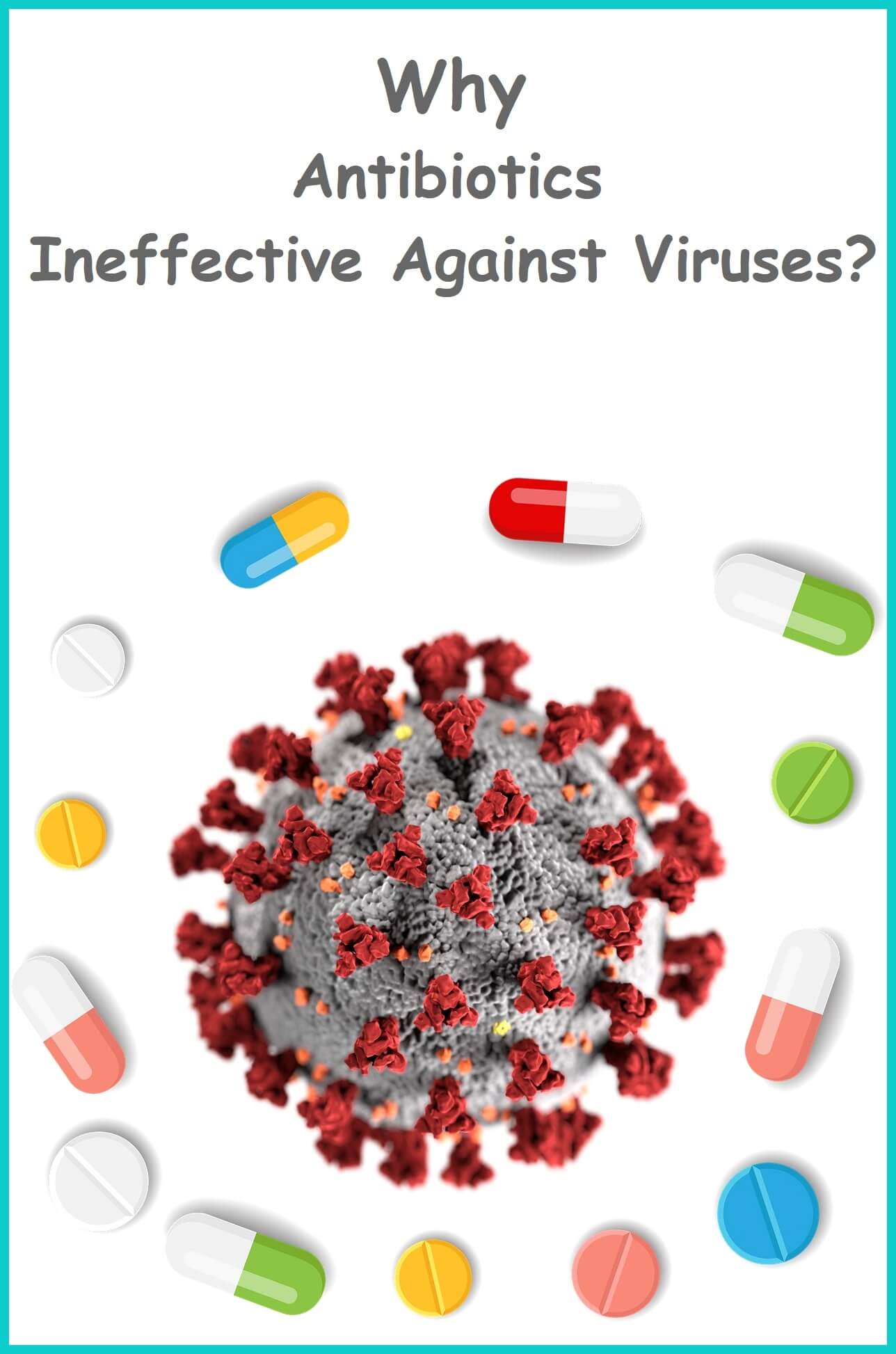 why antibiotics ineffective against all viruses