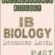 International Baccalaureate IB Biology (SL) Past Papers