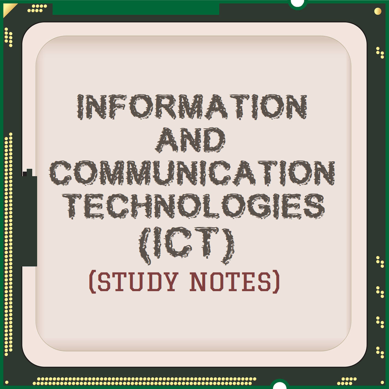Information and communication technology ICT notes