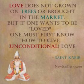 Love Doesn’t Grown On Tree – Saint Kabir Quotes
