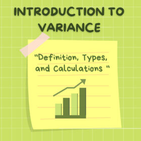 Introduction to variance: Definition, Types, and Calculations